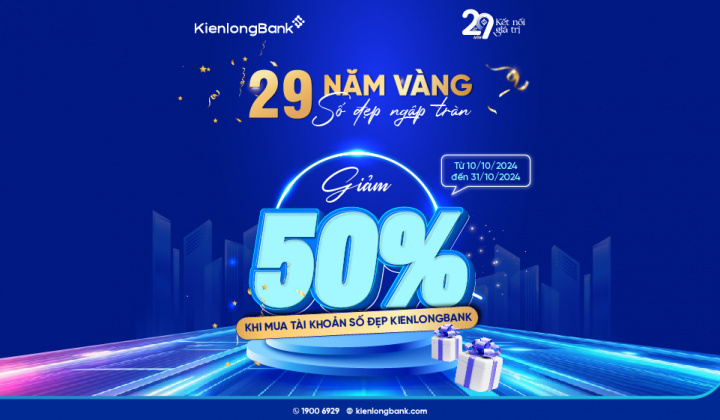 KienlongBank ưu đãi giảm 50% phí tài khoản số đẹp