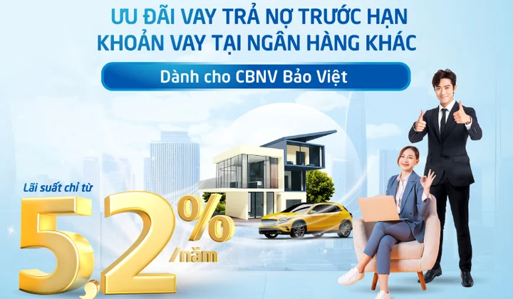 BAOVIET Bank cho cán bộ nhân viên Bảo Việt vay ưu đãi lãi suất từ 5,2%/năm