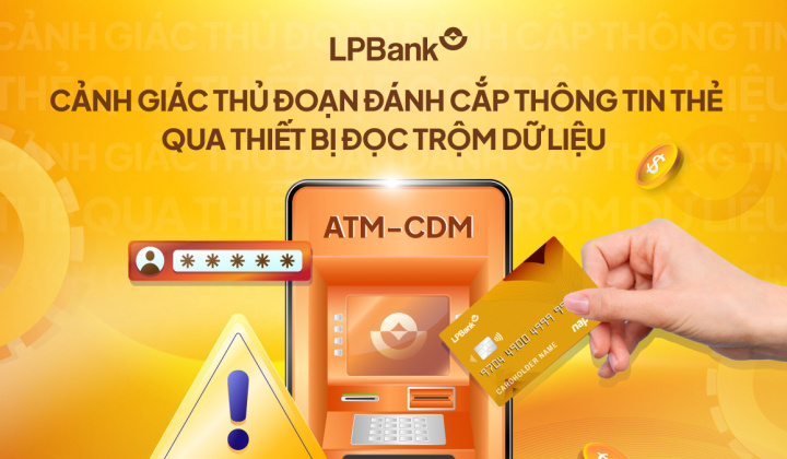 LPBank khuyến cáo biện pháp cảnh giác với thủ đoạn đánh cắp thông tin