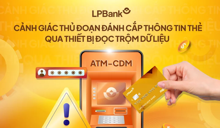LPBank khuyến cáo biện pháp cảnh giác với thủ đoạn đánh cắp thông tin