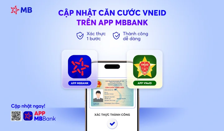 MB hỗ trợ khách hàng cập nhật căn cước qua VNeID trên App MBBank