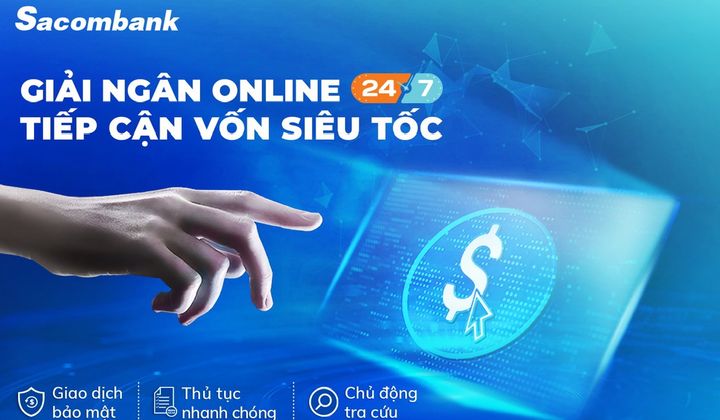 Sacombank triển khai dịch vụ giải ngân trực tuyến cho doanh nghiệp