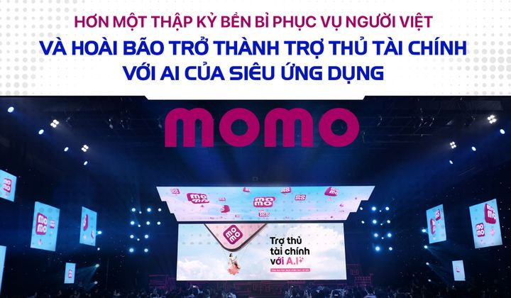 Hơn một thập kỷ bền bỉ phục vụ người Việt và hoài bão trở thành trợ thủ tài chính với AI của siêu ứng dụng MoMo