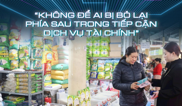 Không để ai bị bỏ lại phía sau trong tiếp cận dịch vụ tài chính