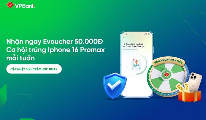VPBank tung ưu đãi hấp dẫn tặng khách hàng cập nhật sinh trắc học
