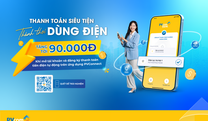 PVcomBank ưu đãi khách hàng EVNHANOI thanh toán tiền điện tự động
