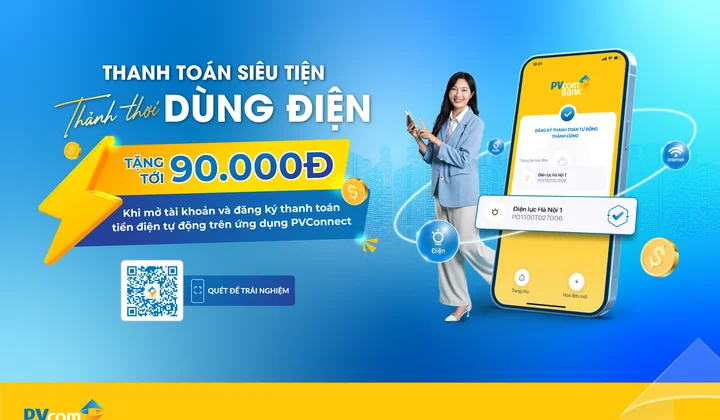 PVcomBank ưu đãi khách hàng EVNHANOI thanh toán tiền điện tự động