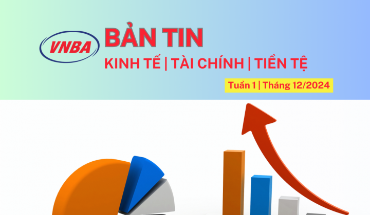 Bản tin Kinh tế - Tài chính - Tiền tệ tuần 1 tháng 12