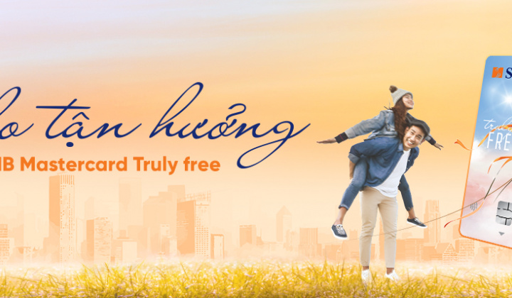 SHB ra mắt thẻ tín dụng mới SHB Mastercard Truly Free