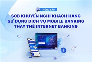 SCB khuyến nghị khách dùng dịch vụ Mobile Banking thay Internet Banking