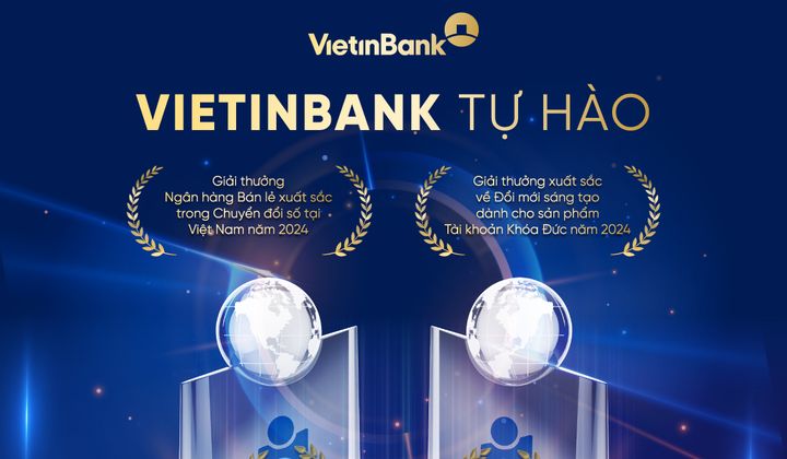 Global Banking & Finance Review trao tặng 2 giải thưởng bán lẻ cho VietinBank