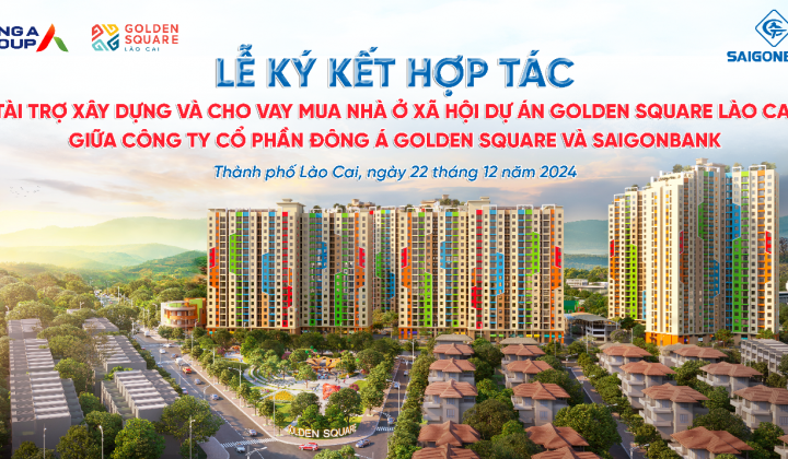 SaiGonBank cho vay mua nhà dự án Golden Square Lào Cai