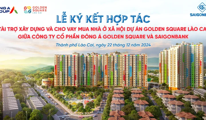 SaiGonBank cho vay mua nhà dự án Golden Square Lào Cai