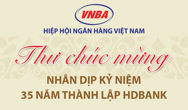 Hiệp hội Ngân hàng Việt Nam chúc mừng HDBank nhân dịp kỷ niệm 35 năm thành lập