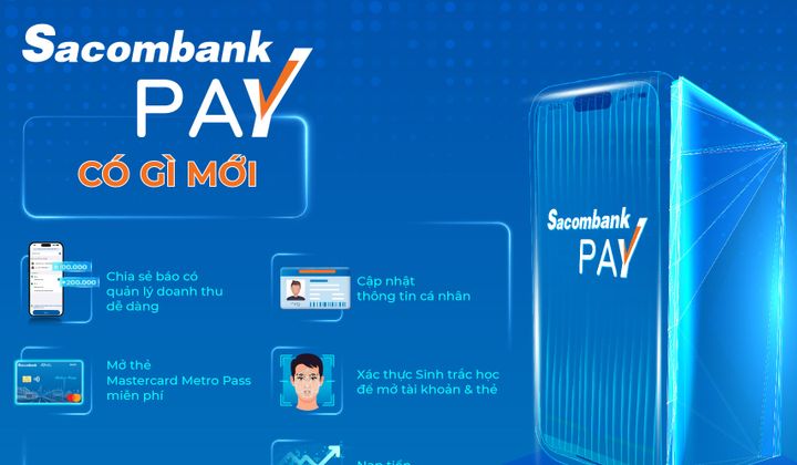 Sacombank Pay ra mắt phiên bản mới với nhiều tính năng nổi bật