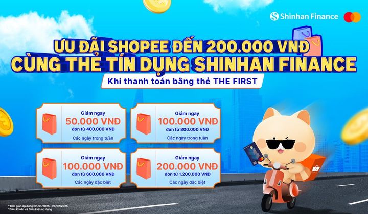 Ưu đãi Shopee đến 200.000 VNĐ cùng thẻ tín dụng Shinhan Finance