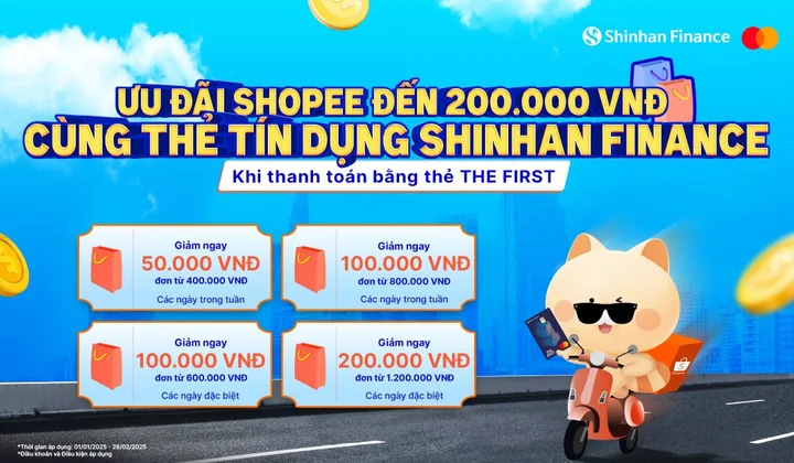 Ưu đãi Shopee đến 200.000 VNĐ cùng thẻ tín dụng Shinhan Finance