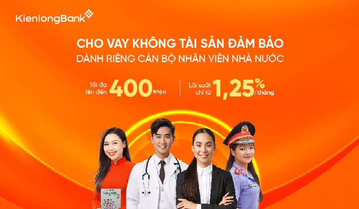 KienlongBank cho cán bộ công chức, viên chức vay tín chấp tới 400 triệu đồng
