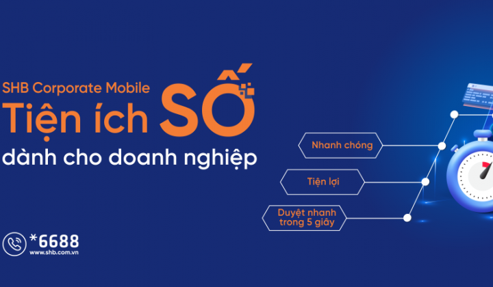 SHB liên tục nâng cao trải nghiệm khách hàng doanh nghiệp