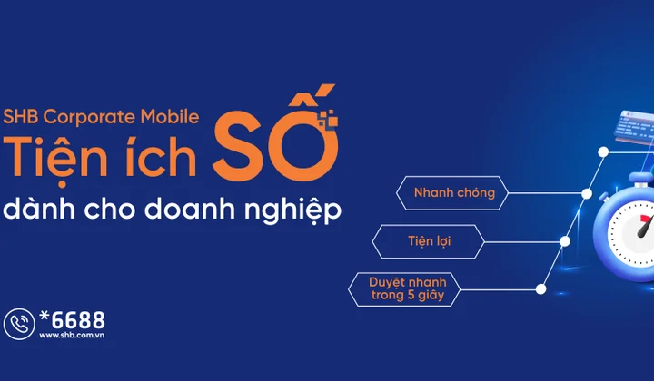 SHB liên tục nâng cao trải nghiệm khách hàng doanh nghiệp