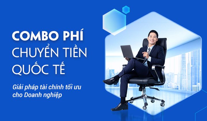 Vietbank ưu đãi nhiều loại phí thanh toán quốc tế cho doanh nghiệp