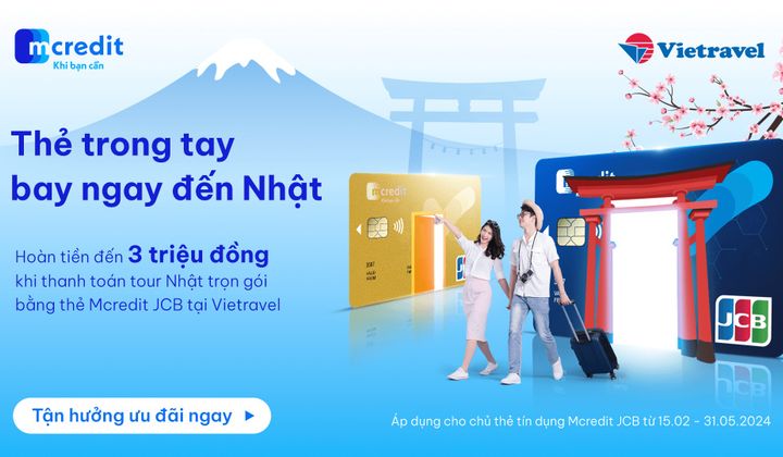 Chủ thẻ Mcredit JCB nhận hoàn tiền đến 3 triệu đồng khi thanh toán tour du lịch Nhật Bản