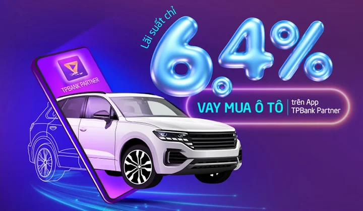 Vay mua ô tô qua TPBank Partner lãi suất chỉ từ 6,4%