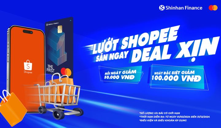 Lướt Shopee săn ưu đãi “xịn” cùng thẻ tín dụng THE FIRST