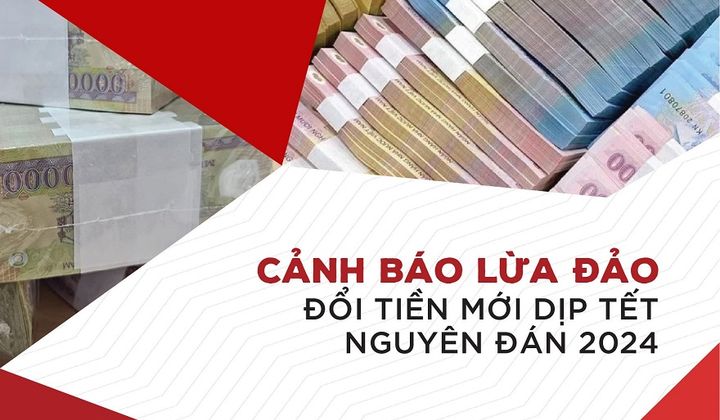 Agribank cảnh báo lừa đảo đổi tiền mới dịp Tết Nguyên đán 2024