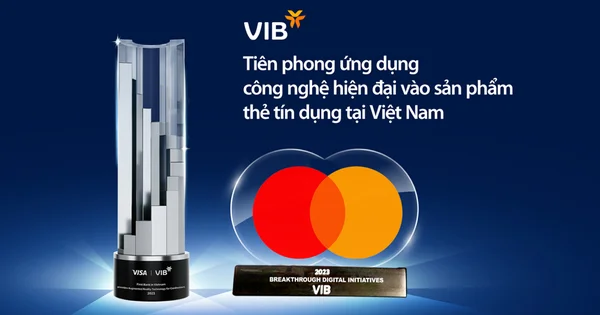 VIB khẳng định vị thế top đầu với loạt giải thưởng từ Mastercard và Visa