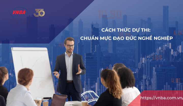 Cách thức dự thi "Chuẩn mực đạo đức nghề nghiệp"