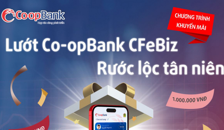 Co-opBank tặng tiền và tài khoản số đẹp cho khách dùng Co-opBank CFeBiz