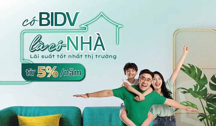 BIDV cho vay mua nhà lãi suất từ 5%/năm