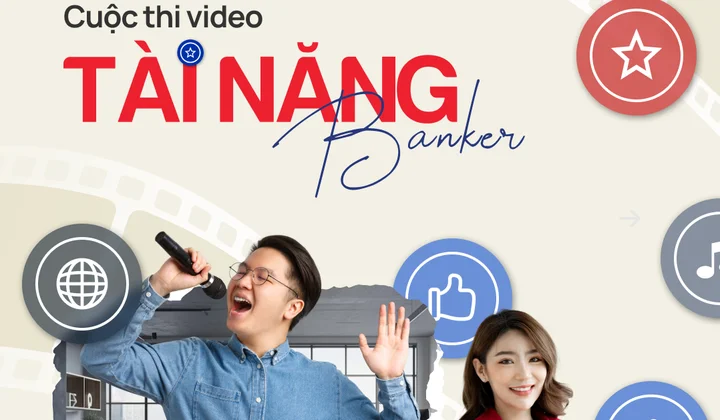 Cuộc thi Tài năng Banker nhận được gần 100 tác phẩm dự thi