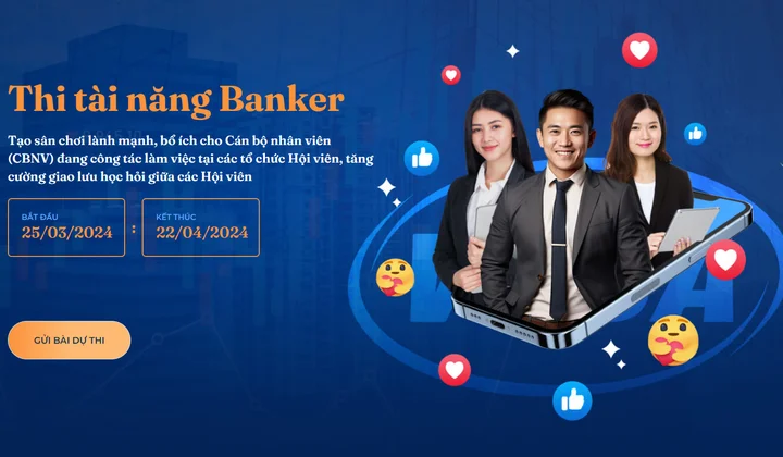 Bảng xếp hạng tác phẩm dự thi Tài năng Banker liên tục thay đổi