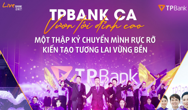 Tác phẩm "TPBank ca - Vươn tới đỉnh cao": Một thập kỷ chuyển mình rực rỡ kiến tạo tương lai vững bền