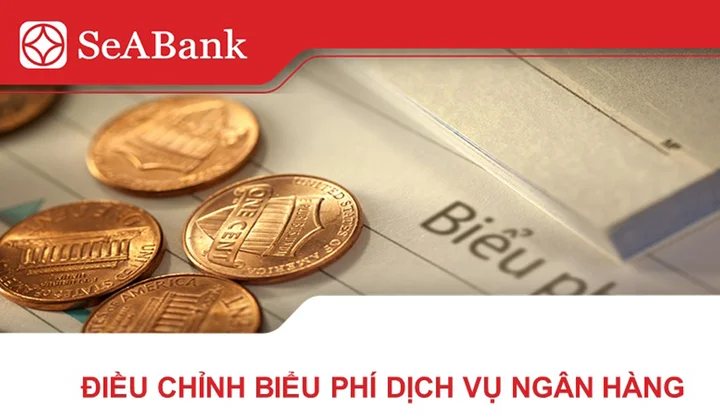 SeABank điều chỉnh biểu phí dịch vụ ngân hàng từ 14/03/2024