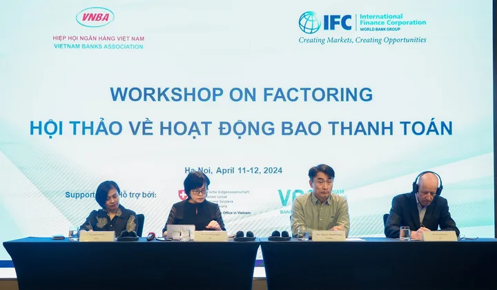 Tiếp tục Góp ý hoàn thiện khuôn khổ pháp luật về hoạt động Bao thanh toán tại Việt Nam