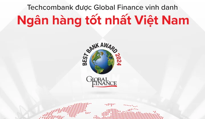 Techcombank được Global Finance vinh danh là ngân hàng tốt nhất Việt Nam