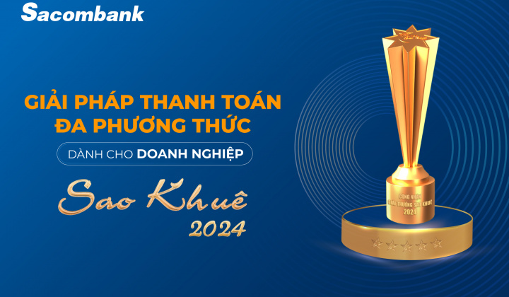 4 năm liên tiếp Sacombank nhận giải thưởng sao khuê