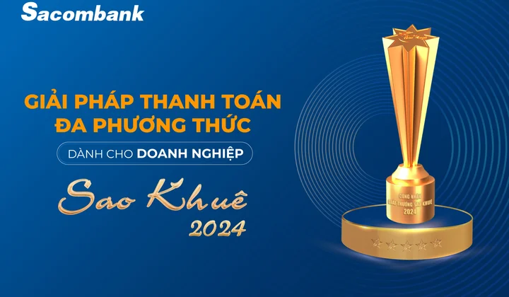 4 năm liên tiếp Sacombank nhận giải thưởng sao khuê