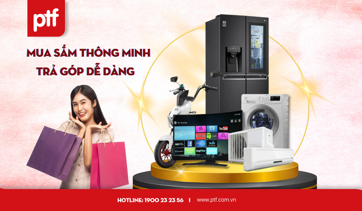 PTF ra mắt chương trình cho vay trả góp mua hàng hóa, dịch vụ
