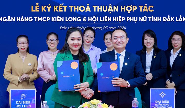 KienlongBank Đắk Lắk hợp tác với Hội Liên hiệp Phụ nữ tỉnh Đắk Lắk