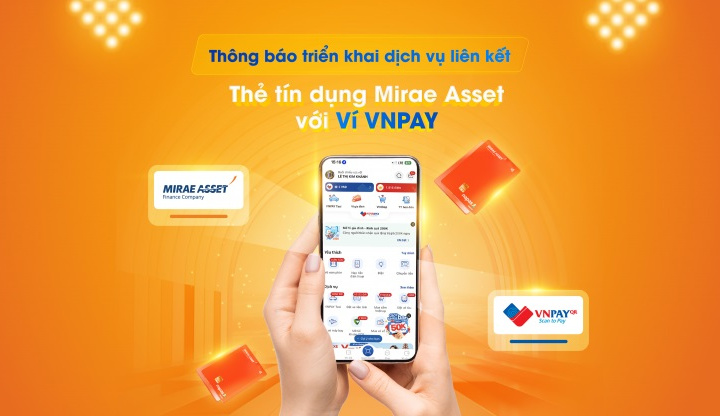 Chủ thẻ tín dụng MAFC đã có thể liên kết với ví VNPAY