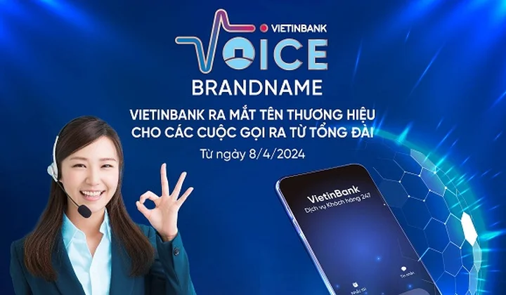 VietinBank ra mắt tên thương hiệu cho các cuộc gọi từ Tổng đài