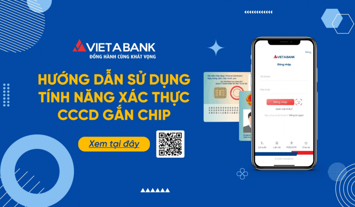 VietABank triển khai xác thực thông tin khách hàng qua Căn cước công dân gắn chip