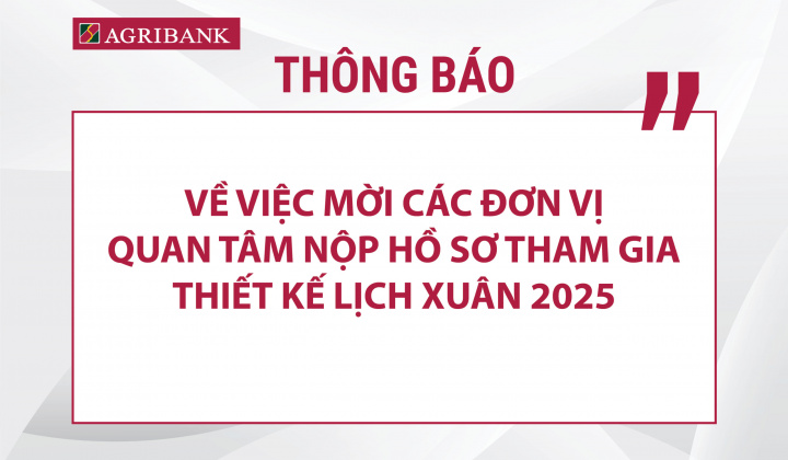 Agribank mời tham gia chào giá gói thiết kế lịch Xuân 2025