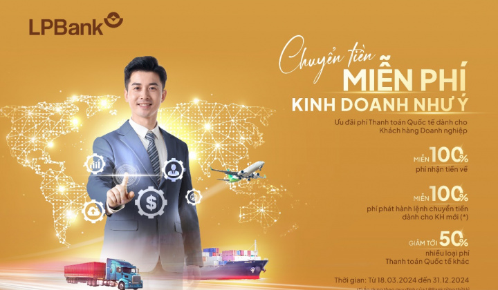 LPBank miễn 100% phí nhận/chuyển tiền cho doanh nghiệp thanh toán quốc tế