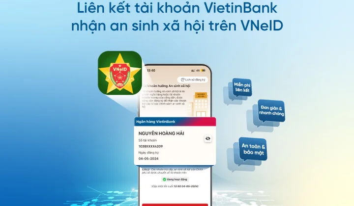 VietinBank triển khai liên kết tài khoản nhận chi trả an sinh xã hội trên VNeID