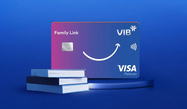 Chủ thẻ VIB Family Link được giảm phí, tăng hoàn điểm… từ 27/04